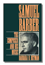 Samuel Barber: The Composer and His Music