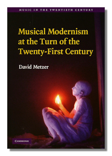 Musical Modernism and the Turn of the Twenty-First Century
