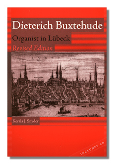 Dieterich Buxtehude: Organist in Lübeck by Snyder