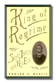 Berlin: King of Ragtime - Scott Joplin and His Era