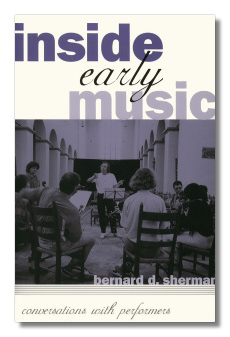 Inside Early Music: Conversations with Performers