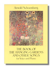 Schoenberg The Book of the Hanging Gardens & Other Songs
