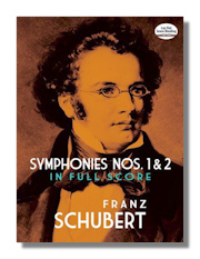 Schubert Symphonies #1 and 2