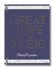 Great Jews in Music by David Lyman