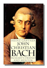John Christian Bach: Mozart's Friend and Mentor