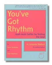 You've Got Rhythm: Read Music Better by Feeling the Beat