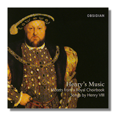 Alamire Henry'S Music: Motets For A Royal Choirbook Quintessential Skinner Songs By Henry Viii / Lawrence-King 