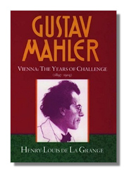 Gustav Mahler, Volume 2 - Vienna: The Years of Challenge, 1897-1904