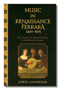 Music in Renaissance Ferrara 1400-1505 by Lockwood