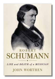 Schumann - Life and Death of a Musician