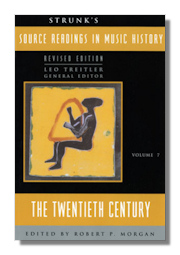 Source Readings in Music History Vol 7: The Twentieth Century