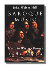 Baroque Music: Music in Western Europe, 1580-1750 by Hill