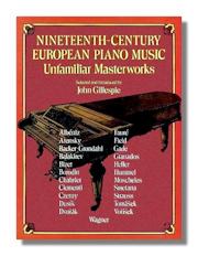 Nineteenth-Century European Piano Music - Unfamiliar Masterworks