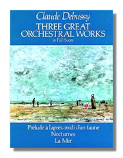 Debussy Three Great Orchestral Works