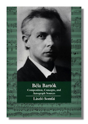 Béla Bartók: Composition, Concepts, and Autograph Sources