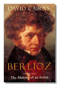 Berlioz, Volume One by Cairns
