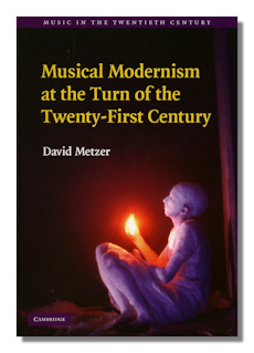 Musical Modernism and the Turn of the Twenty-First Century