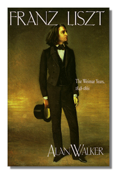 Liszt The Weimar Years, 1848-1861 by Walker