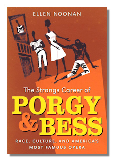 The Strange Career of Porgy and Bess by Noonan