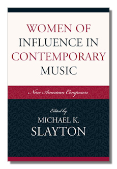 Women of Influence in Contemporary Music by Slayton