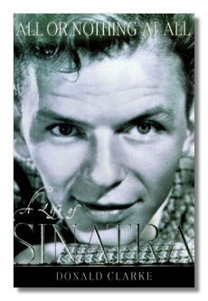 All or Nothing at All: A Life of Sinatra
