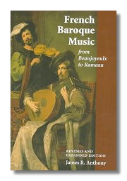 French Baroque Music: From Beaujoyeulx to Rameau