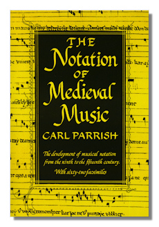 Notation of Medieval Music by Parrish