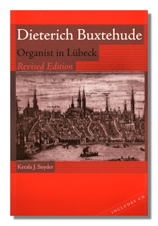 Dieterich Buxtehude: Organist in Lübeck by Snyder