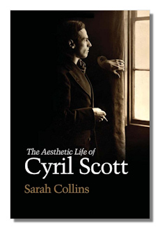 The Aesthetic Life of Cyril Scott by Collins