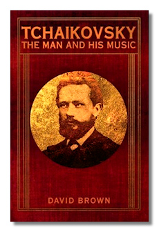 Tchaikovsky: The Man and His Music